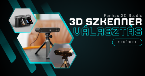 3D szkenner választás - segédlet